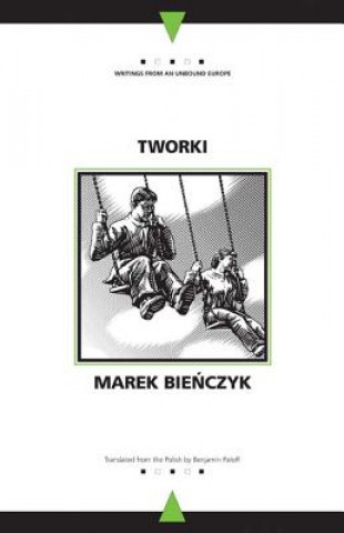 Kniha Tworki Marek Bienczyk
