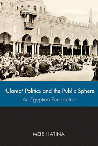 Carte 'Ulama', Politics, and the Public Sphere Meir Hatina