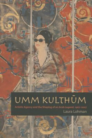Kniha Umm Kulthum Laura Lohman