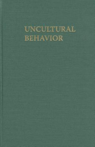 Kniha Uncultural Behavior Charles J-H. MacDonald