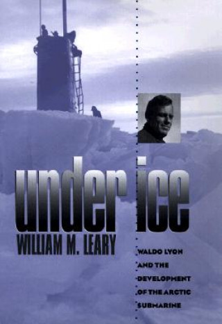 Książka Under Ice William M. Leary