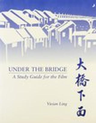 Kniha Under the Bridge Vivian Ling