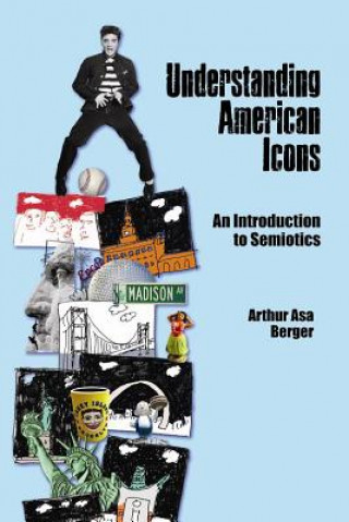 Carte Understanding American Icons Arthur Asa Berger