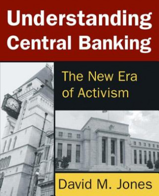 Kniha Understanding Central Banking David M. Jones