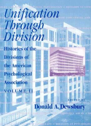 Книга Unification Through Division Donald A. Dewsbury