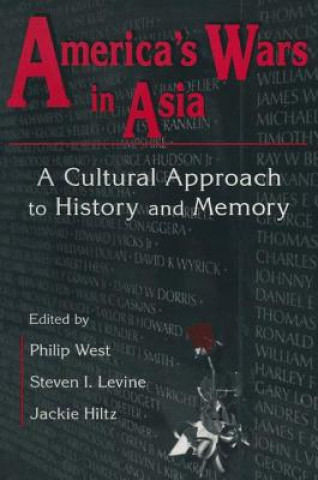 Kniha United States and Asia at War: A Cultural Approach Philip West