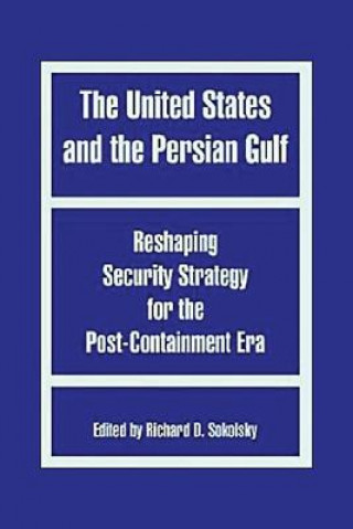 Kniha United States and the Persian Gulf Michael Moodie