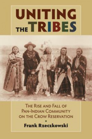 Könyv Uniting the Tribes Frank Rzeczkowski