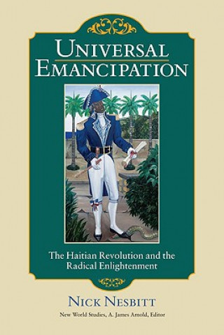 Книга Universal Emancipation Nick Nesbitt