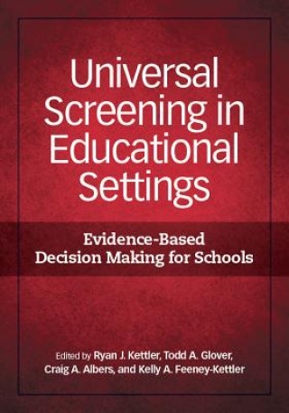 Книга Universal Screening in Educational Settings Ryan J. Kettler