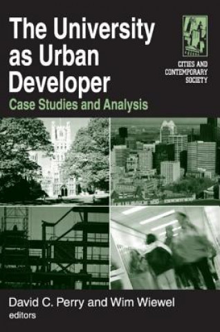 Kniha University as Urban Developer: Case Studies and Analysis David C. Perry