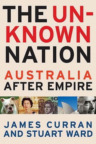 Kniha Unknown Nation Stuart Ward