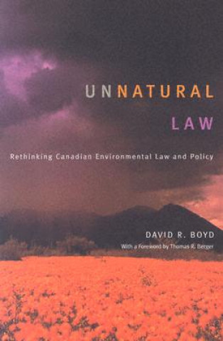 Книга Unnatural Law David R. Boyd