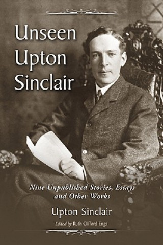 Книга Unseen Upton Sinclair Upton Sinclair