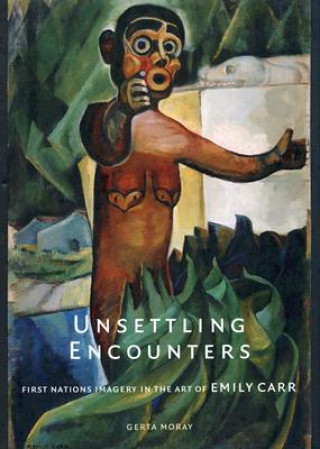 Livre Unsettling Encounters Gerta Moray