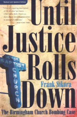 Buch Until Justice Rolls Down Frank Sikora