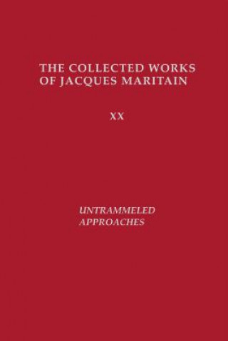 Livre Untrammeled Approaches Jacques Maritain