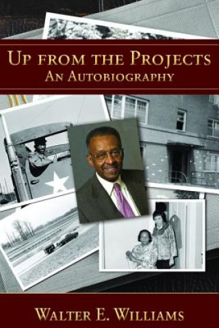 Книга Up from the Projects Walter E Williams