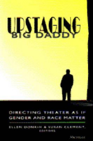 Book Upstaging Big Daddy Ellen Donkin