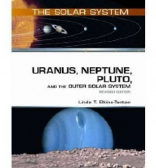 Kniha Uranus, Neptune, Pluto, and the Outer Solar System Linda T Elkins-Tanton