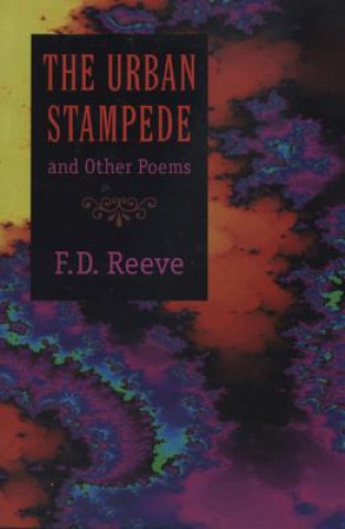Carte Urban Stampede and Other Poems F.D. Reeve