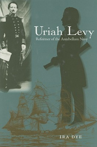 Книга Uriah Levy Ira Dye