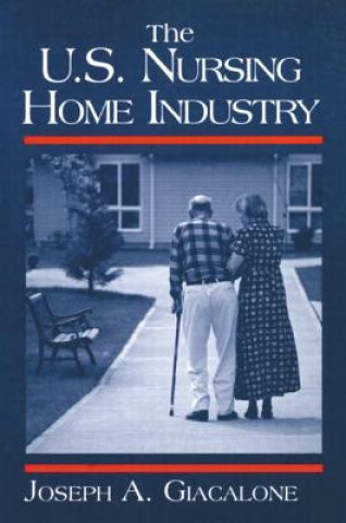 Carte US Nursing Home Industry Joseph A. Giacalone
