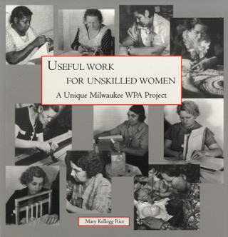 Carte Useful Work for Unskilled Women Mary Kellogg Rice