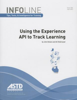 Βιβλίο Using the Experience API to Track Learning Ali Shahrazad