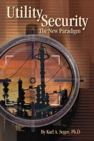 Knjiga Utility Security Karl A. Seger