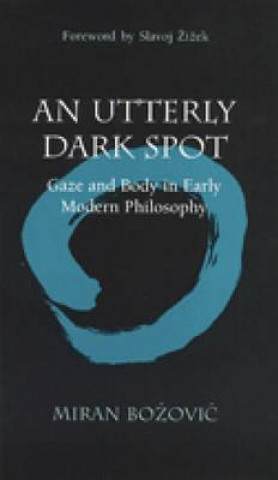 Knjiga Utterly Dark Spot Miran Bozovic