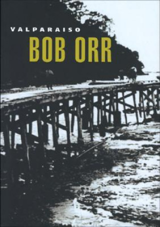 Kniha Valparaiso Bob Orr