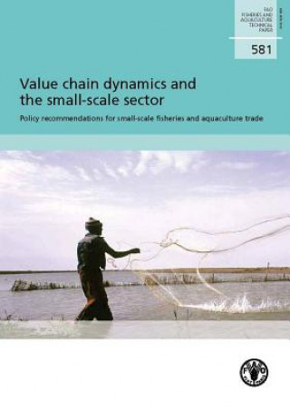 Книга Value chain dynamics and the small-scale sector Food & Agriculture Organisation of the United Nations