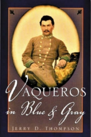 Kniha Vaqueros in Blue & Gray Jerry Thompson