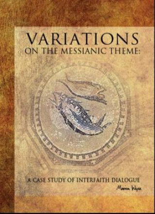 Könyv Variations on the Messianic Theme Marion Wyse