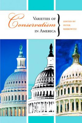 Book Varieties of Conservatism in America Peter Berkowitz