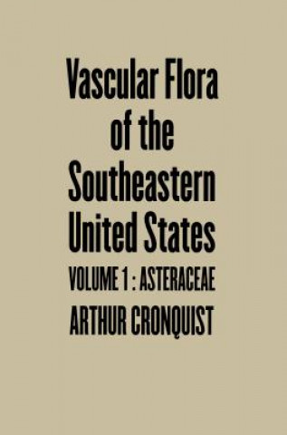 Könyv Vascular Flora of the Southeastern United States Cronquist
