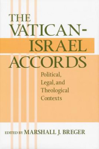 Könyv Vatican Israel Accords Marshall Breger