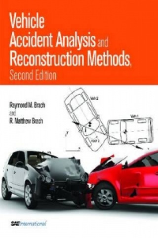 Könyv Vehicle Accident Analysis and Reconstruction Methods R. Matthew Brach