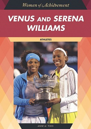 Книга Venus and Serena Williams Anne M. Todd