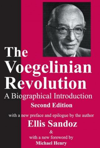 Kniha Voegelinian Revolution Ellis Sandoz