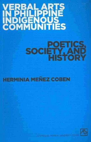 Książka Verbal Arts in Philippine Indigenous Communities Herminia Menez Coben