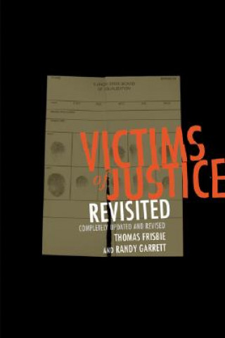 Kniha Victims of Justice Revisited Randy Garrett