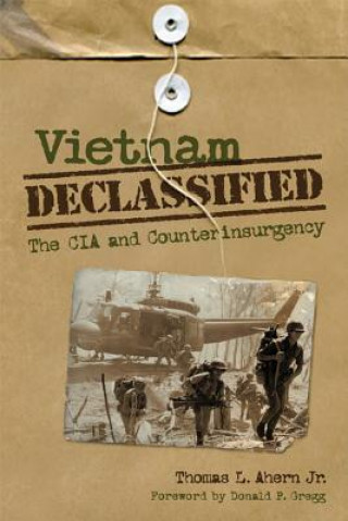 Βιβλίο Vietnam Declassified Thomas L. Ahern