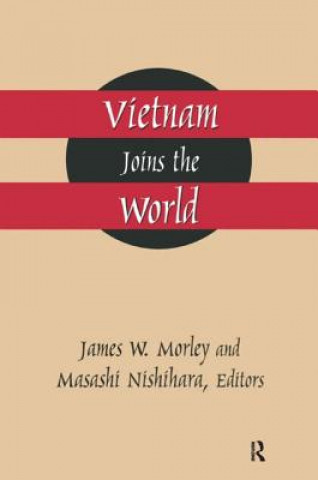 Könyv Vietnam Joins the World James Morley