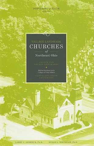 Carte VILLAGE LANDMARK CHURCHES OF NORTHEAST OHIO Susan L Whitelaw
