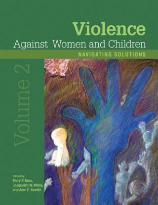 Książka Violence Against Women and Children, Volume 2 Mary P. Koss