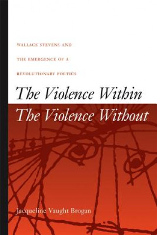Kniha Violence Within/The Violence without Jacqueline Vaught Brogan