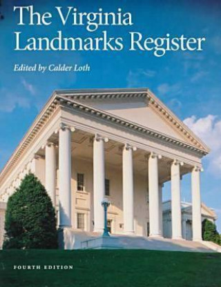 Книга Virginia Landmarks Register Calder Loth