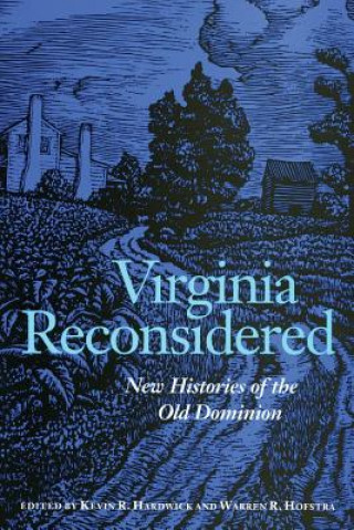 Книга Virginia Reconsidered Kevin R. Hardwick